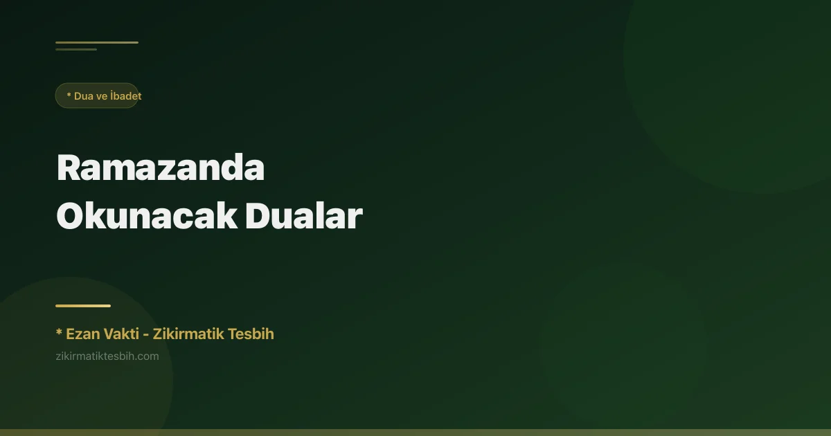 Ramazanda Okunacak Dualar